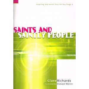 Saints And Saintly People by Clare Richards
